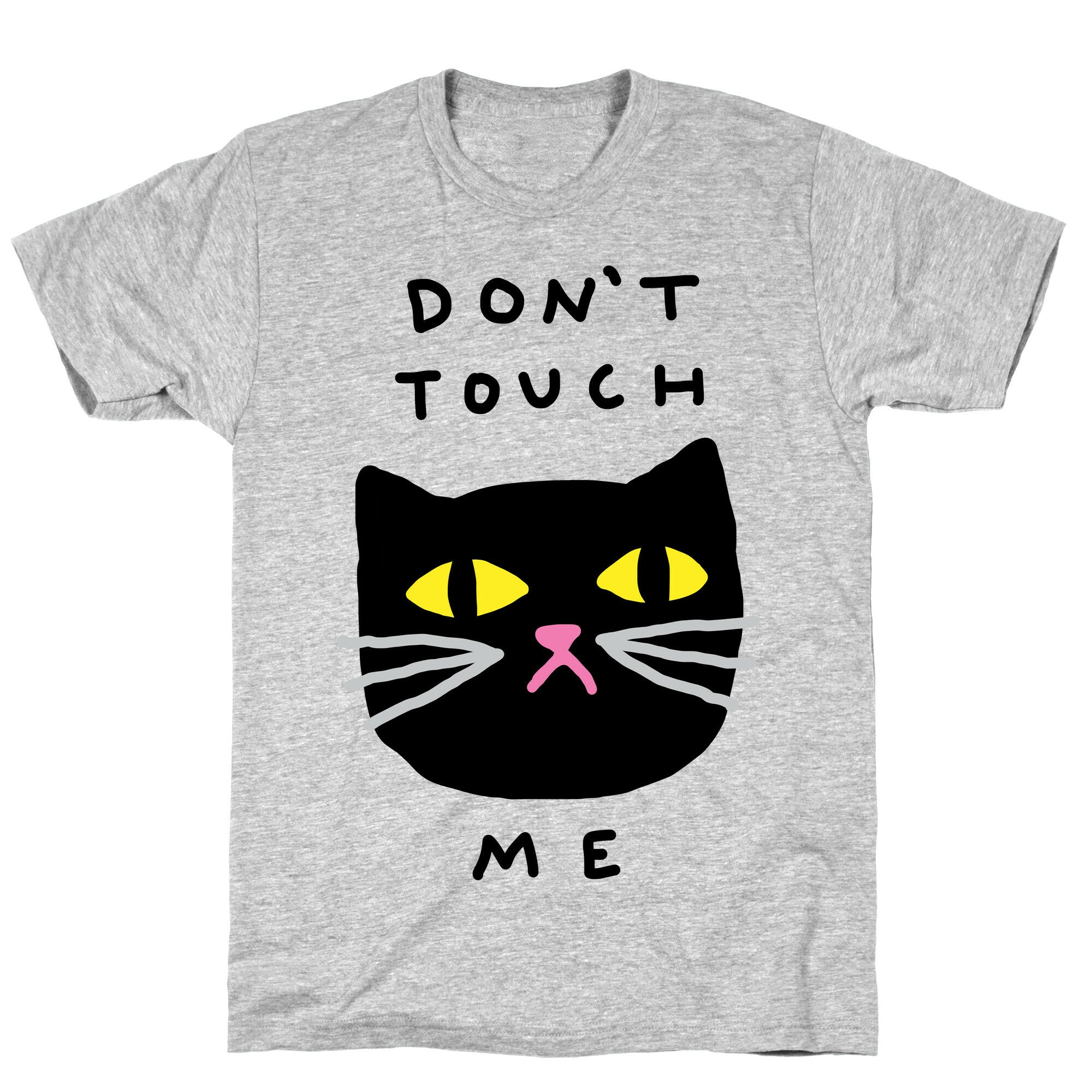 Don't Touch Me Cat T-Shirt